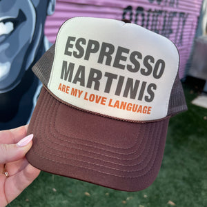 Espresso Martinis Are My Love Language Trucker Cap (Multiple Color Options)