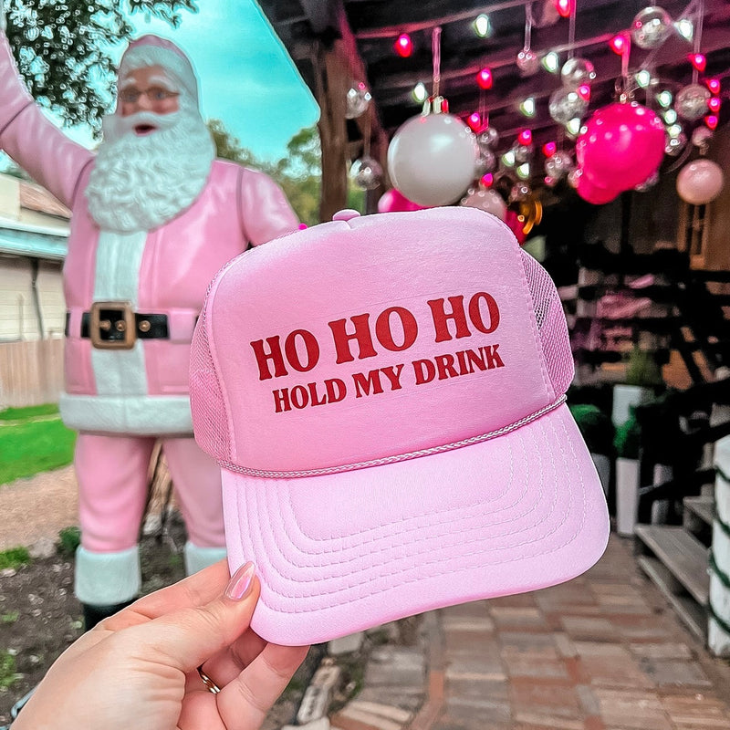 HO HO HO Hold My Drink Trucker Hat